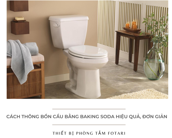 Cách Thông Bồn Cầu Bằng Baking Soda Hiệu Quả, Đơn Giản